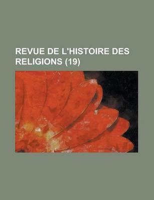 Book cover for Revue de L'Histoire Des Religions (19)