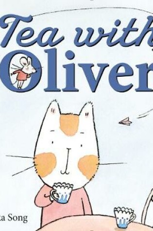 Cover of Tea with Oliver