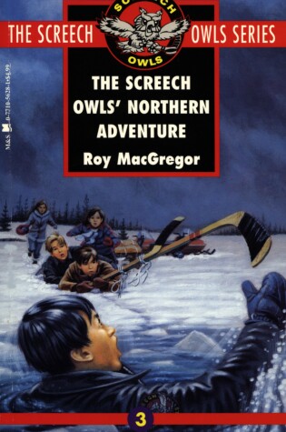 Cover of The Screech Owls' Northern Adventure (#3)