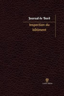 Cover of Inspection du batiment Journal de bord