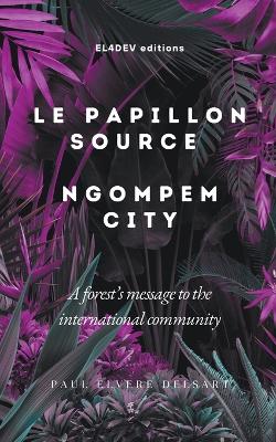 Book cover for Le Papillon Source - Ngompem City
