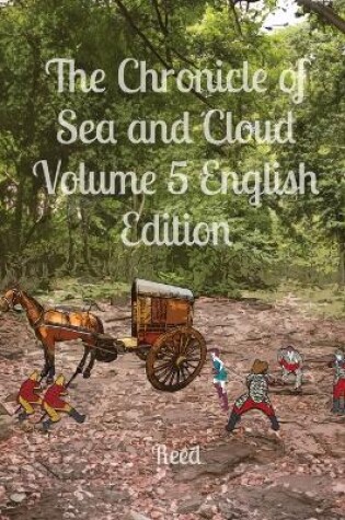 Cover of The Chronicle of Sea and Cloud Volume 5 English Edition