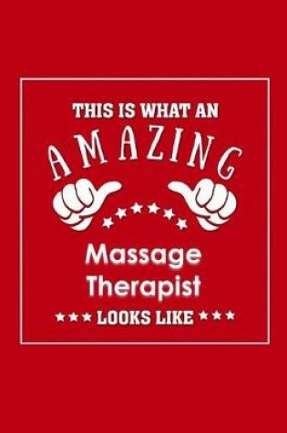 Cover of This is What an Amazing Massage Therapist Look Like