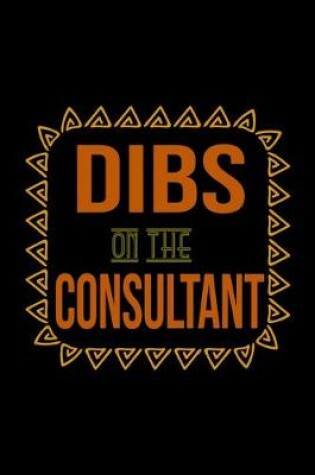 Cover of Dibs on the consultant