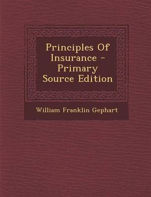 Book cover for Principles of Insurance - Primary Source Edition