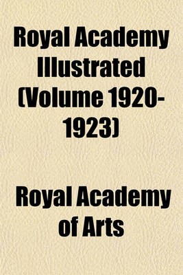 Book cover for Royal Academy Illustrated (Volume 1920-1923)