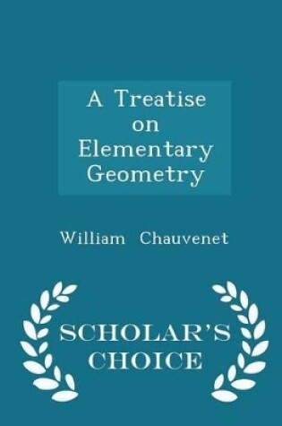 Cover of A Treatise on Elementary Geometry - Scholar's Choice Edition