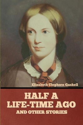 Book cover for Half a Life-Time Ago and other stories