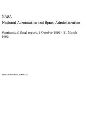 Cover of Semiannual Final Report, 1 October 1991 - 31 March 1992