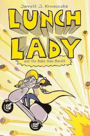Cover of Lunch Lady 5