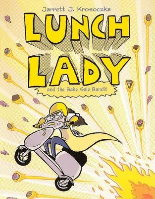 Book cover for Lunch Lady and the Bake Sale Bandit