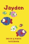Book cover for Jayden Draw & Write Notebook