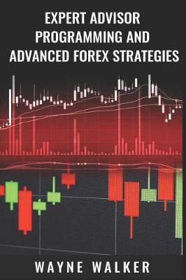 Book cover for Expert Advisor Programming and Advanced Forex Strategies