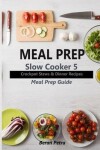Book cover for Meal Prep - Slow Cooker 5