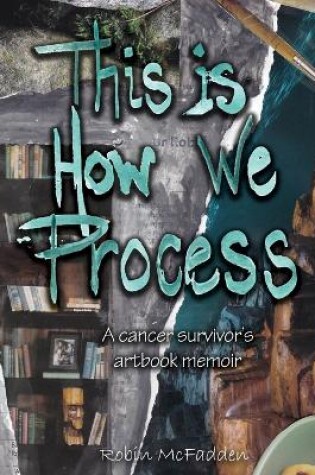 Cover of This Is How We Process