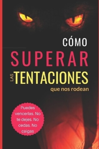 Cover of Como Superar las TENTACIONES - nuevo formato