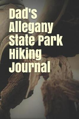 Book cover for Dad's Allegany State Park Hiking Journal