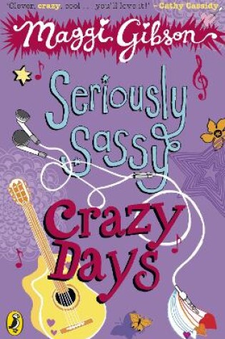 Cover of Seriously Sassy: Crazy Days