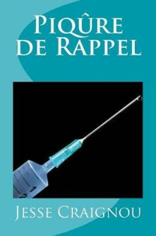 Cover of Piqure de Rappel