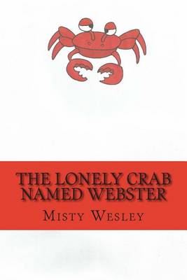 Book cover for The Lonely Crab named Webster