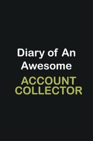 Cover of Diary of an awesome Account Collector