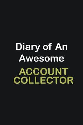 Book cover for Diary of an awesome Account Collector