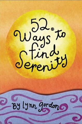 Cover of 52 Ways to Find Serenity