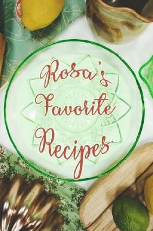 Cover of Rosa's Favorite Recipes