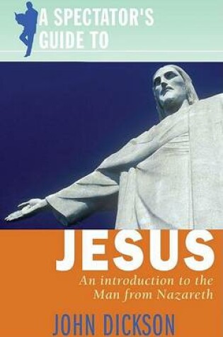 Cover of A Spectator's Guide to Jesus