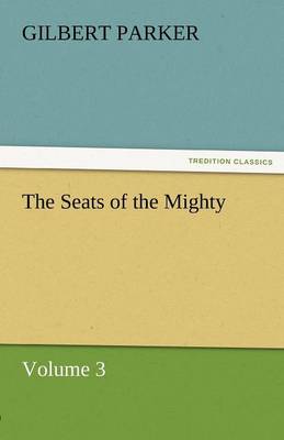 Book cover for The Seats of the Mighty, Volume 3