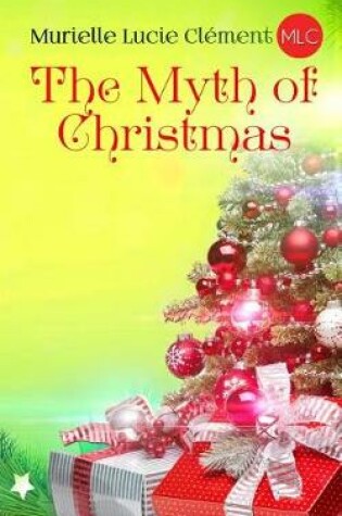 Cover of The Myth of Christmas