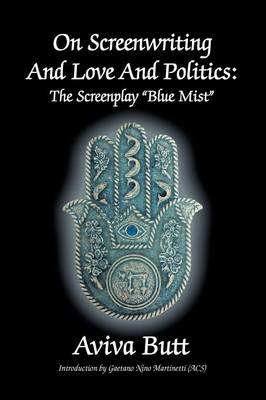 Book cover for On Screenwriting and Love and Politics