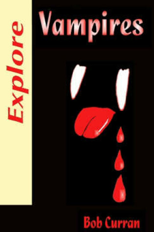Cover of Explore Vampires