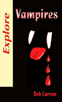 Book cover for Explore Vampires