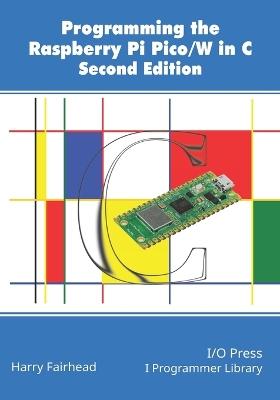 Book cover for Programming The Raspberry Pi Pico/W In C, Second Edition