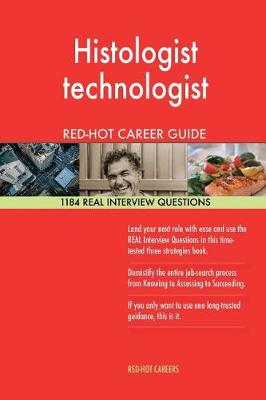 Book cover for Histologist Technologist Red-Hot Career Guide; 1184 Real Interview Questions