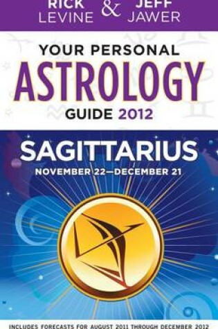 Cover of Your Personal Astrology Guide 2012 Sagittarius