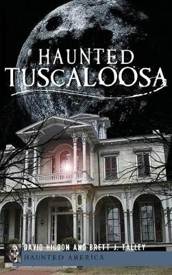 Book cover for Haunted Tuscaloosa