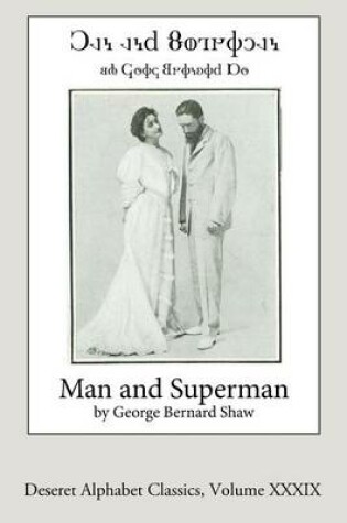 Cover of Man and Superman (Deseret Alphabet edition)