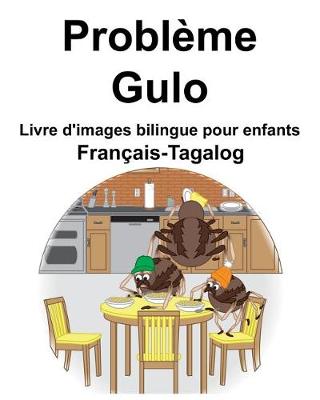 Book cover for Français-Tagalog Problème/Gulo Livre d'images bilingue pour enfants