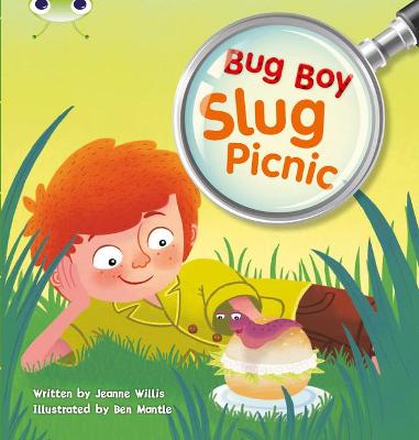 Book cover for Bug Club Independent Fiction Year 1 Yellow B Bug Boy: Slug Picnic