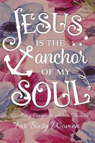 Cover of Jesus Is The Anchor Of My Soul