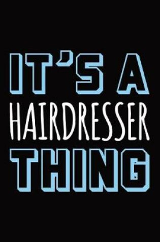 Cover of It's a hairdresser thing