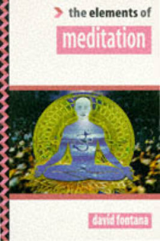 Cover of The Elements of Meditation