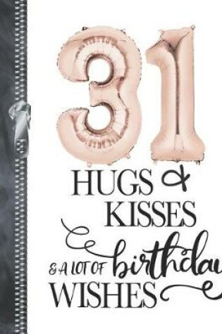 Cover of 31 Hugs & Kisses & A Lot Of Birthday Wishes