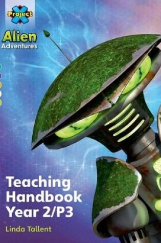 Cover of Project X Alien Adventures: Project X Alien Adventures: Teaching Handbook Year 2/P3