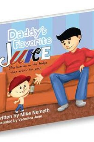 Cover of Daddy's Favorite Juice