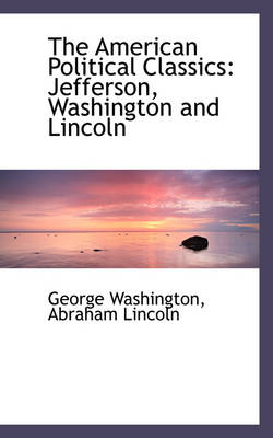 Book cover for The American Political Classics