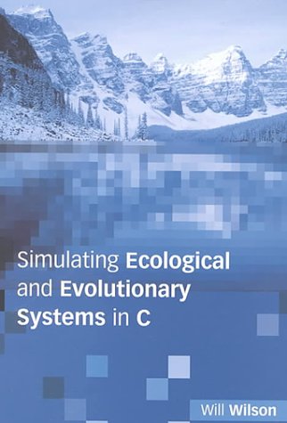 Book cover for Simulating Ecological and Evolutionary Systems in C