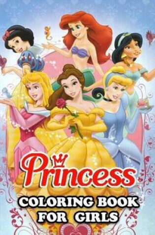 Cover of Princess Coloring Book for Girls